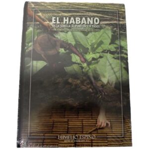 El Habano - From Seed To Cigar